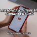Telefonda YouTube Ses Sorunu Çözümü