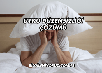 Uyku Düzensizliği Çözümü