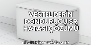 Vestel Derin Dondurucu SR Hatası Çözümü