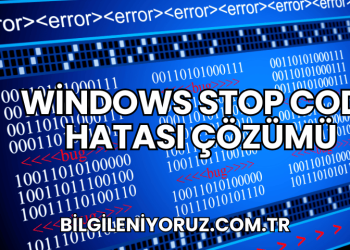 Windows Stop Code Hatası Çözümü
